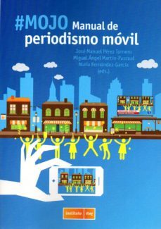 mojo: manual de periodismo movil-9788488788986