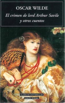 el crimen de lord arthur savile y otros cuentos-oscar wilde-9788489163386