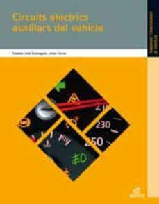 circuits elèctrics auxiliars del vehicle ed 2012 catala (electromecanica de vehiculos)-9788490032886
