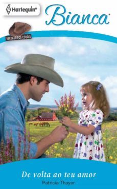 de volta ao teu amor (ebook)-patricia thayer-9788490106686