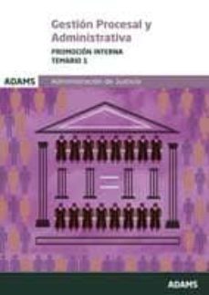 gestion procesal y administrativa. pormocion interna: temario 1-9788490256886