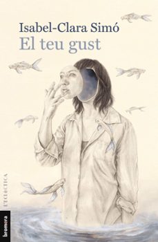 el teu gust-isabel clara simo monllor-9788490269886