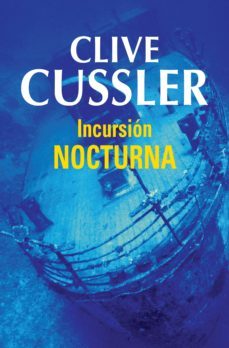 incursión nocturna (dirk pitt 5)-clive cussler-9788490329986