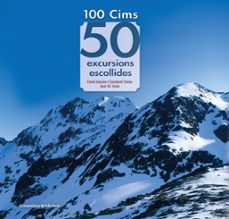 100 cims: 50 excursions escollides-fermi azcona vilatoba-constanti torres bosch-joan m. teixido-9788490349786