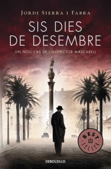 sis dies de desembre (inspector mascarell 5)-9788490623886