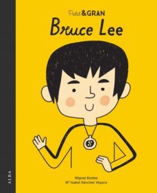 petit & gran bruce lee-maria isabel sanchez vegara-9788490655986