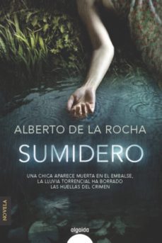 sumidero (ebook)-alberto de la rocha-9788490673386