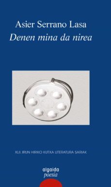 denen mina da nirea (kutxa saria 2017)-asier serrano lasa-9788490678886