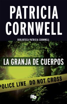 la granja de cuerpos (doctora kay scarpetta 5) (ebook)-patricia cornwell-9788490693186