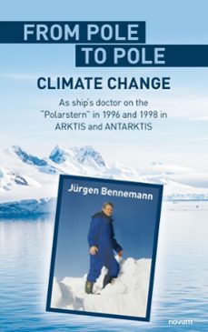 from pole to pole - climate change (ebook)-jürgen bennemann-9788490726686