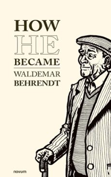 how he became (ebook)-waldemar behrendt-9788490729786
