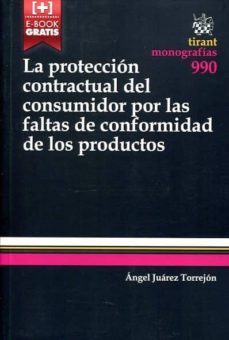 la proteccion contractual del consumidor por las faltas de conformidad de los productos-9788490863886