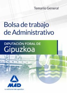 bolsa de trabajo de administrativo de la diputación foral de gipuzkoa. temario general-9788490936986