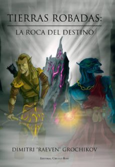 tierras robadas: la roca del destino (ebook)-dimitri raeven grochikov-9788490957486