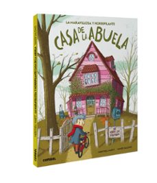 la maravillosa y horripilante casa de la abuela-9788491016786