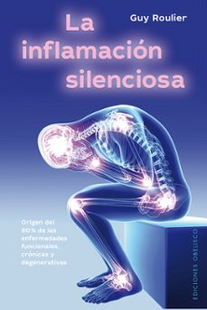la inflamacion silenciosa-guy roulier-9788491115786
