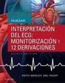 huszar. interpretacion del ecg: monitorizacion y 12 derivaciones, 5ª ed.-k. wesley-9788491131786