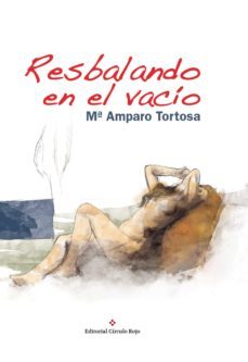 resbalando en el vacio (ebook)-amparo tortosa-9788491154686