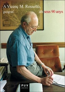 a vicenç rossello, geograf, als seus 90 anys-9788491334286