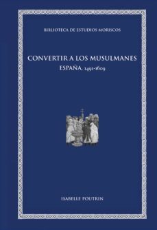 convertir a los musulmanes (ebook)-isabelle poutrin-9788491346586