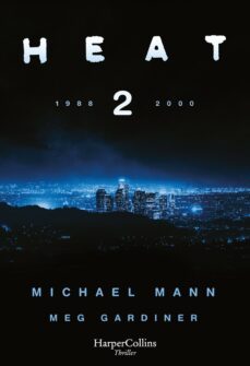 heat 2 (ebook)-michael mann-meg gardiner-9788491399186