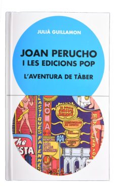 joan perucho i les edicions pop. l ventura de taber-julia guillamon-9788491562986