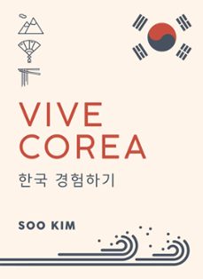 vive corea (guias singulares)-soo kim-9788491584186