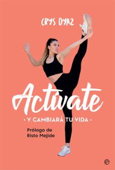 activate y cambiara tu vida-crys dyaz-9788491647386