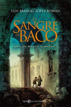 la sangre de baco (saga de marco lemurio ii)-9788491649786