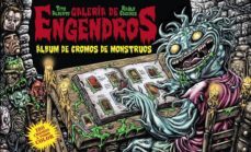 galeria de engendros: album de cromos de monstruos-raulo caceres-9788491678786