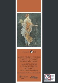 mujeres, genero y estudios clasicos: un dialogo entre españa y br asil-9788491683186