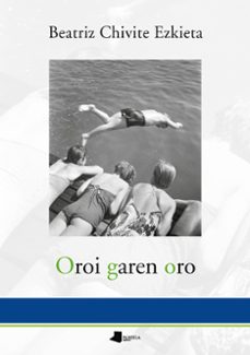 oroi garen oro-beatriz chivite ezkieta-9788491724186