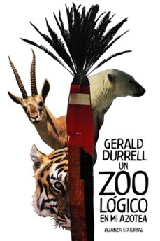 un zoologico en mi azotea-gerald durrell-9788491815686