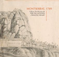montserrat, 1789. l album de dibuixos de pere pau montaña i francesc renart-nuria llorens moreno-9788491912286