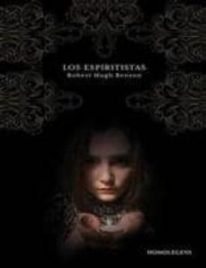 los espiritistas-robert hugh benson-9788492518586