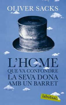 l home que va confondre la seva dona amb un barret-9788492549986