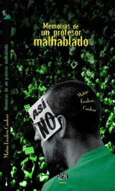 memorias de un profesor malhablado-matias escalera cordero-9788492560486