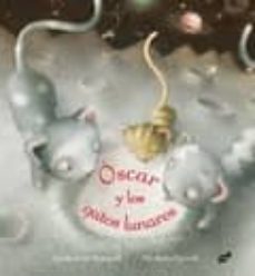 oscar y los gatos lunares-9788492595686