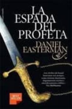 la espada del profeta-daniel easterman-9788492682386