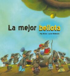 la mejor bellota (tapa dura)-9788492702886
