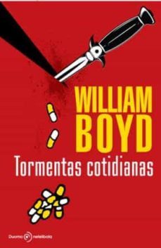 tormentas cotidianas-william boyd-9788492723386
