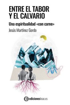 entre el tabor y el calvario-jesus martinez gordo-9788492787586