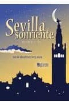 sevilla sonriente-julio martinez velasco-9788492868186