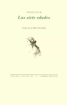 las siete edades-louise gluck-9788492913886
