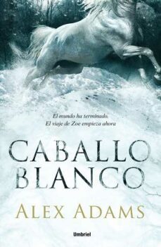 caballo blanco-alex adams-9788492915286