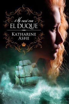 (pe) me case con el duque-katharine ashe-9788492916986