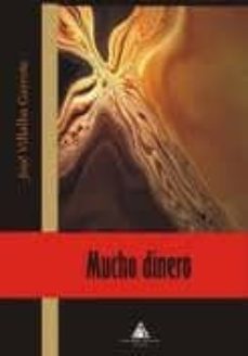 mucho dinero-jose villalba garrote-9788492952786
