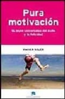 pura motivacion: 16 leyes universales del exito y la felicidad-xavier ubiros soler-9788493485986
