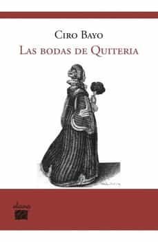 las bodas de quiteria (episodio lirico cervantino en un acto y tr es cuartos)-9788493589486