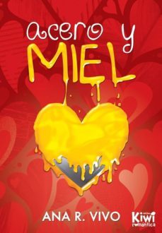 acero y miel-ana ruiz vivo-9788493940386